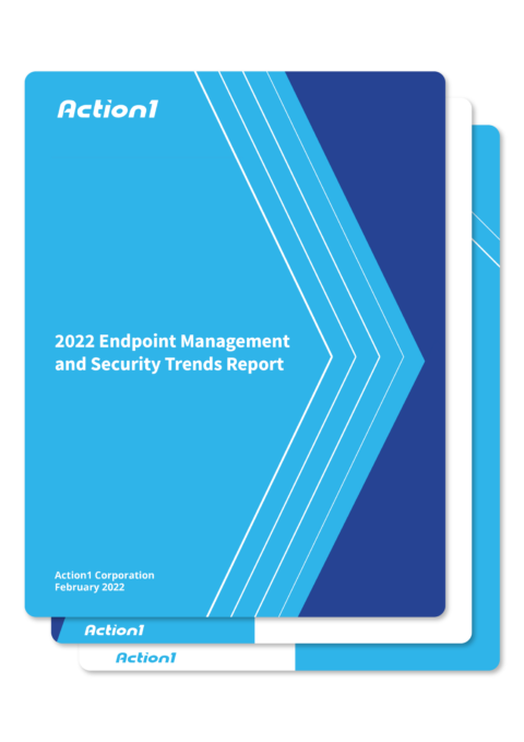2022 Endpoint Management and Security Trends Report | Action1 RMM