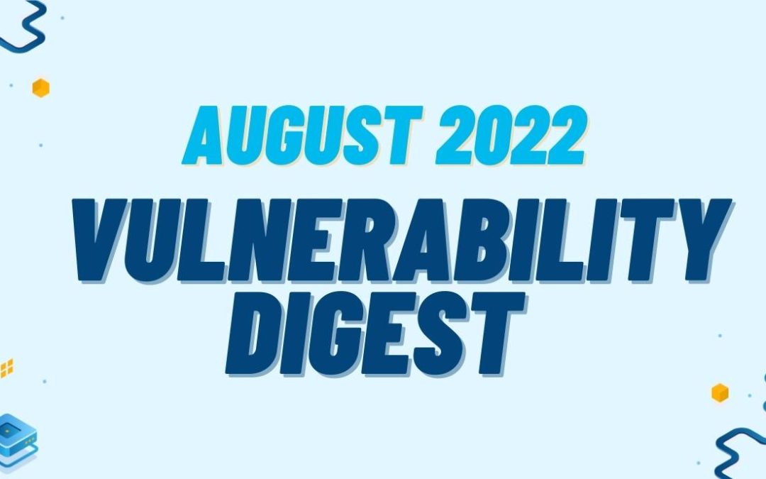 August 2022 Vulnerability Digest from Action1