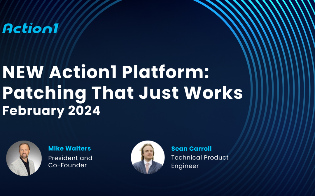 NEW Action1 Platform February 2024 Recording