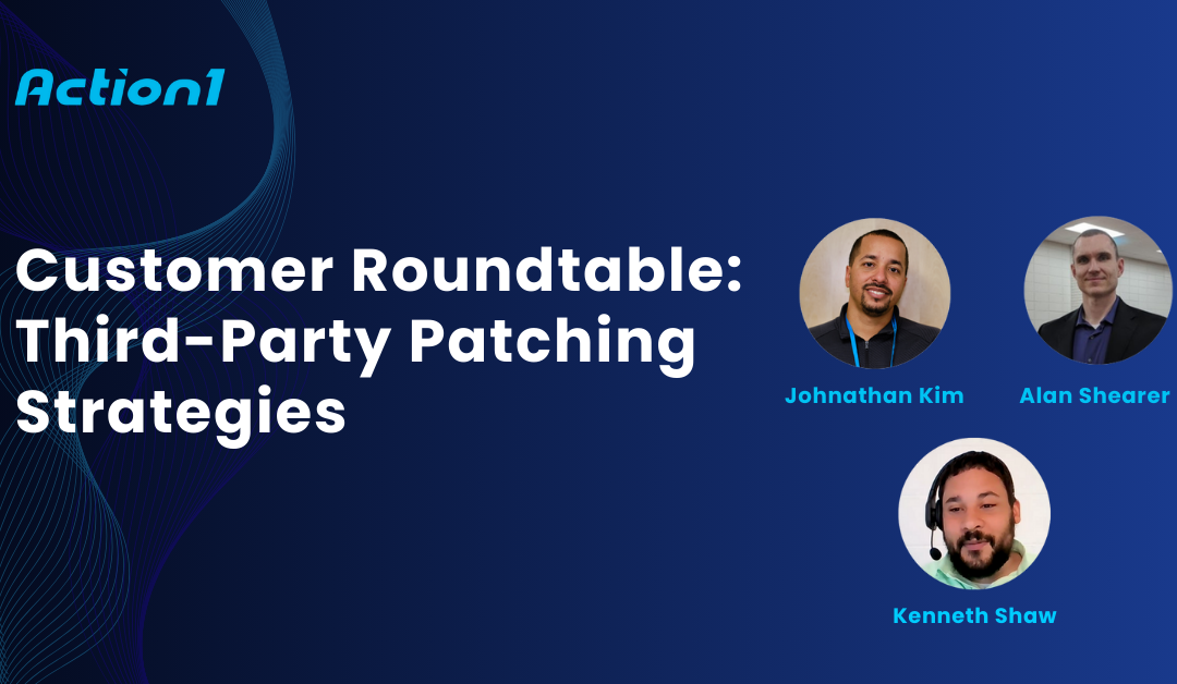 Customer Roundtable: Third-Party Patching Strategies Recording
