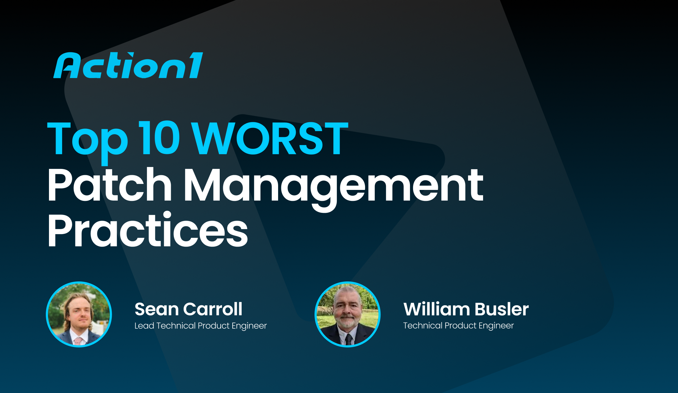 Top 10 Worst Patch Management Practices Recording | Action1