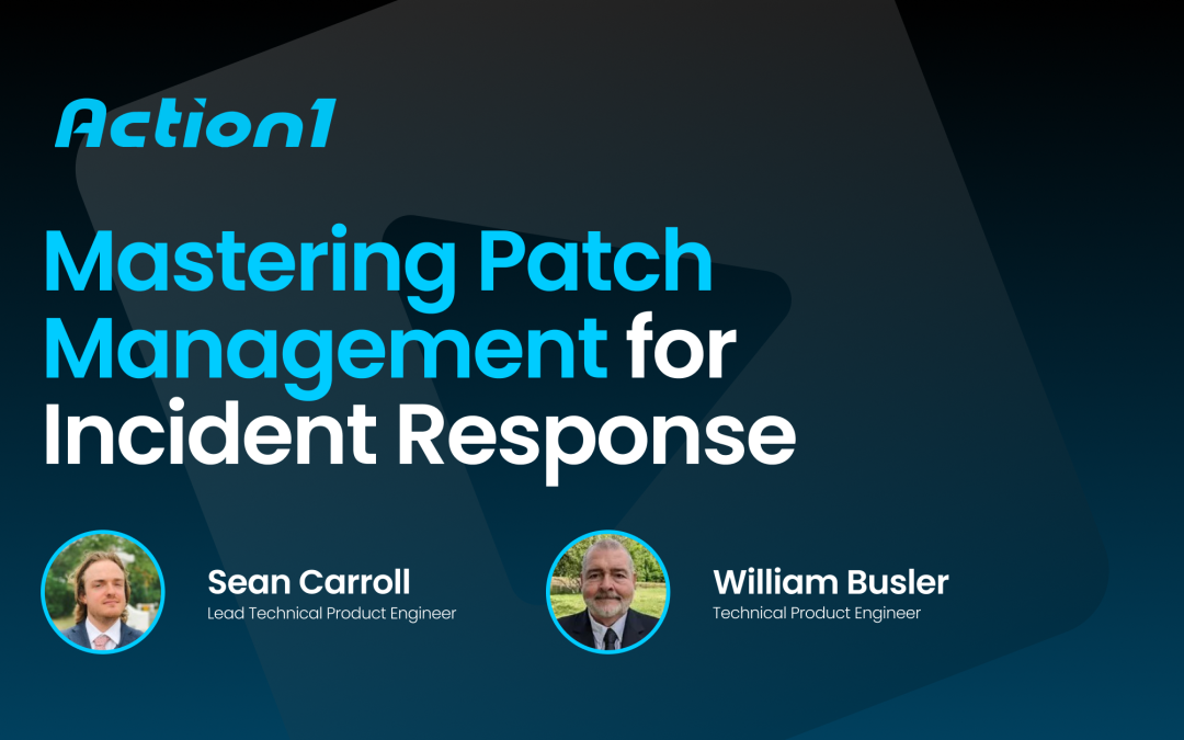 Mastering Patch Management for Incident Response Recording