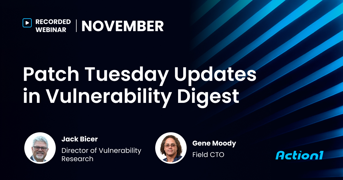 November 2025 Vulnerability Digest Recording | Action1