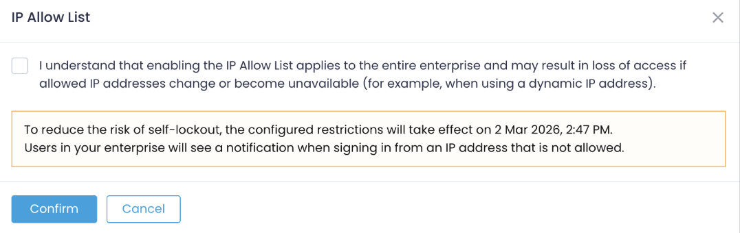 ip-allow-confirmation Read and approve the use of IP Allow List.