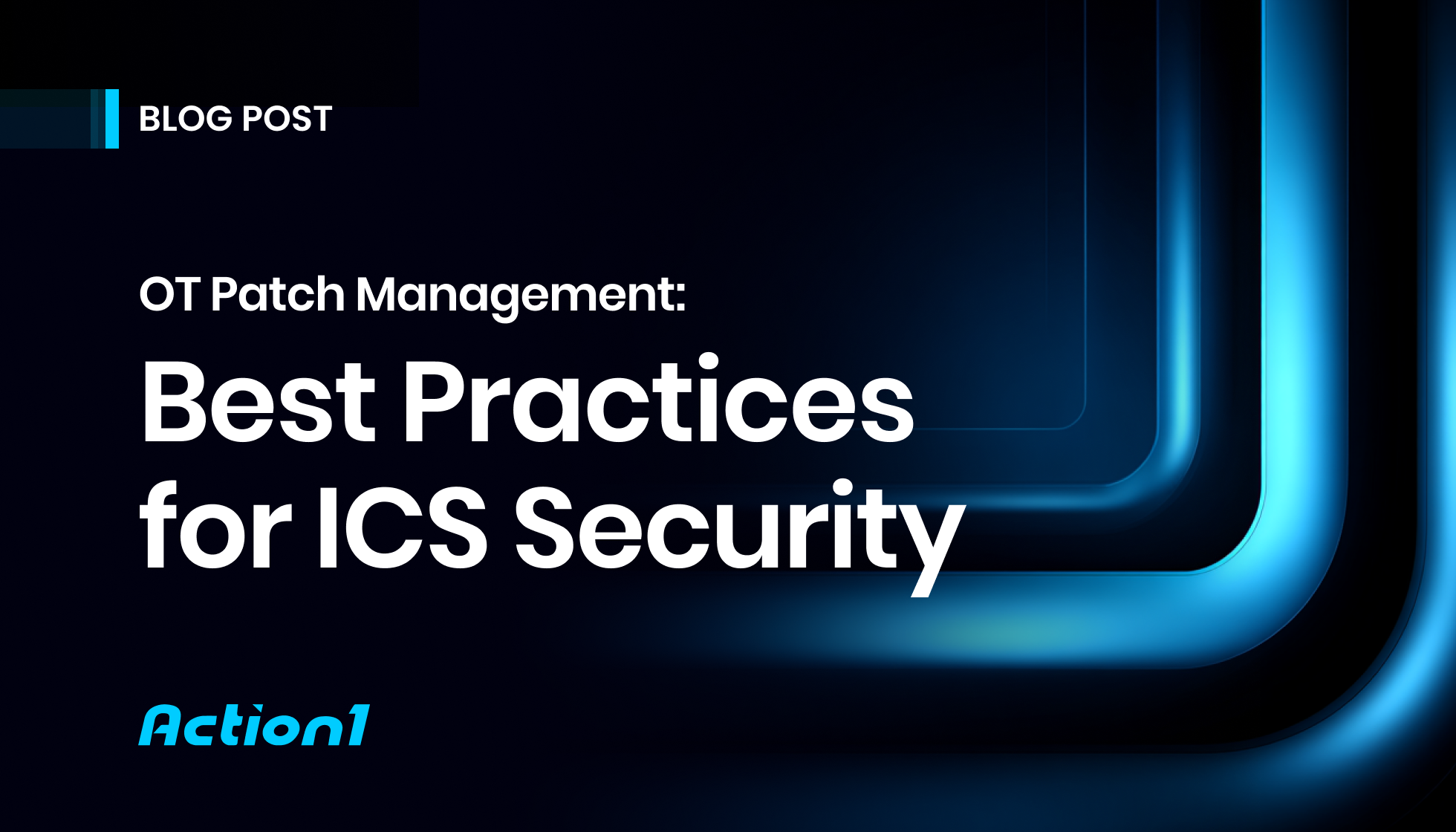 OT Patch Management: Best Practices for ICS Security