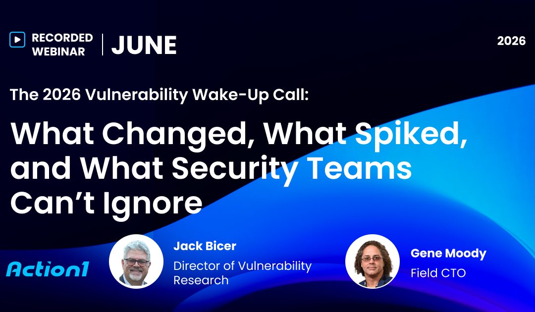 The 2026 Vulnerability Wake-Up Call: What Changed, What Spiked, and What Security Teams Can’t Ignore Recording