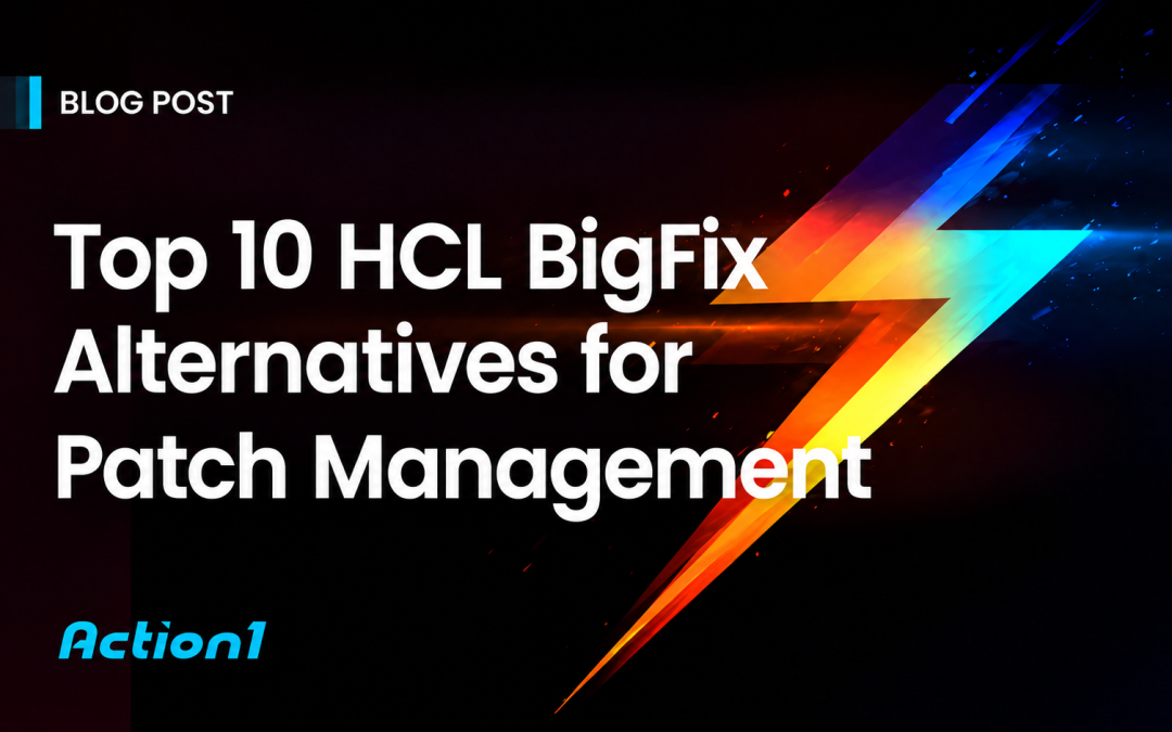 Top 10 HCL BigFix Alternatives for Patch Management in 2026