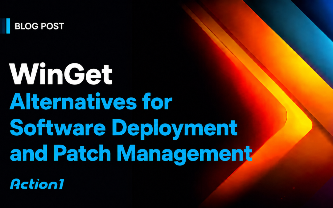 Best WinGet Alternatives for Software Deployment and Patch Management