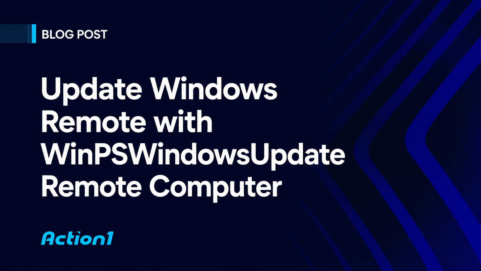 Update Windows Remotely with PowerShell and PSWindowsUpdate