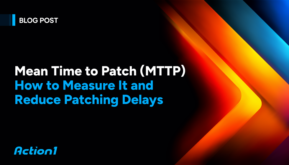 Mean Time to Patch: The Patch Management Metric that Measures Your Exposure Window