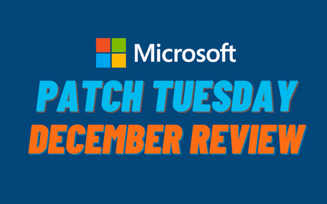 Microsoft Patch Tuesday, December 2021 Review