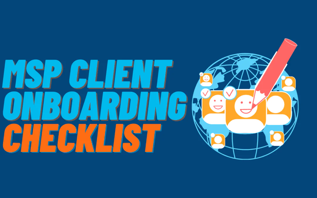 MSP Guide: New Client Onboarding Checklist