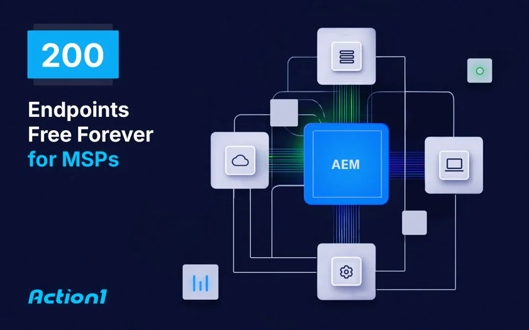 Action1 Launches Autonomous Endpoint Management Platform for Managed Service Providers (MSPs), Offering 200 Free Endpoints Forever
