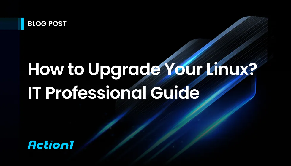 How to Upgrade Linux? – IT Professional Guide
