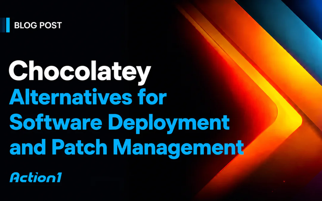 Best Chocolatey Alternatives for Software Deployment and Patch Management