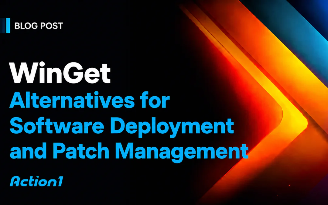 Best WinGet Alternatives for Software Deployment and Patch Management