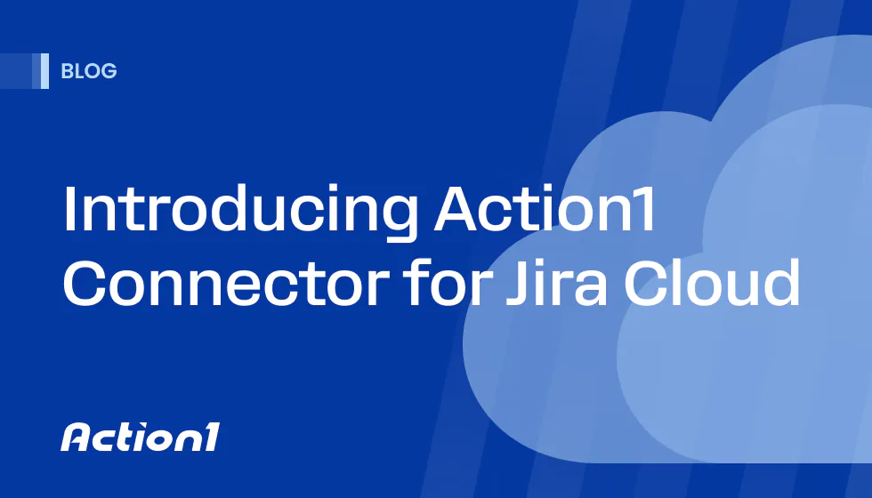 Introducing the Action1 Connector for Jira