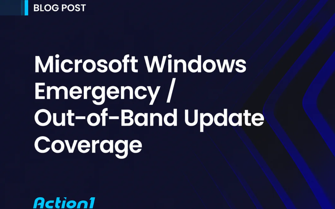 Microsoft Windows Emergency / Out-of-Band Update Coverage