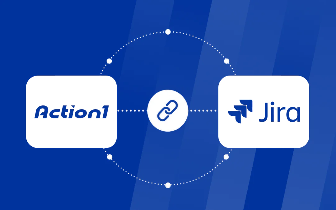Action1 Brings Autonomous Patch Management into Jira to Close the Gap Between Vulnerability Detection and Remediation