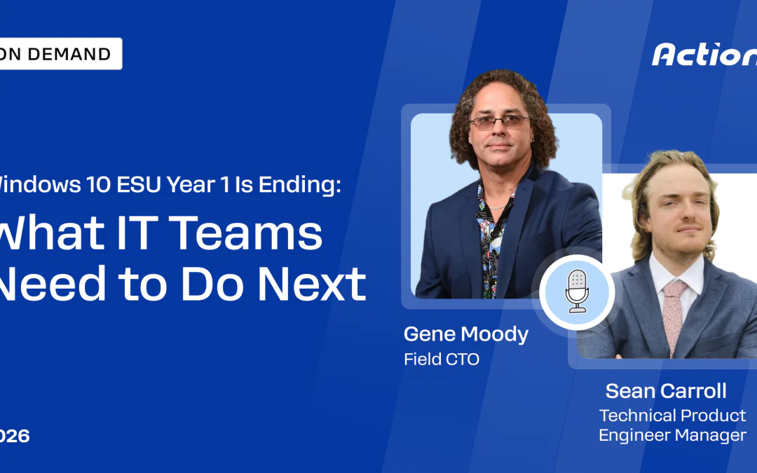 Windows 10 ESU Year 1 Is Ending: What IT Teams Need to Do Next Recording